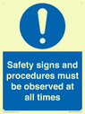 safety-signs-and-procedures-must-be-observed-at-all-times~